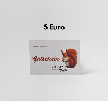 Gutschein 5 € Mókuska Kaffeerösterei